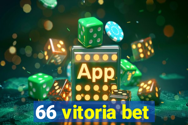 66 vitoria bet